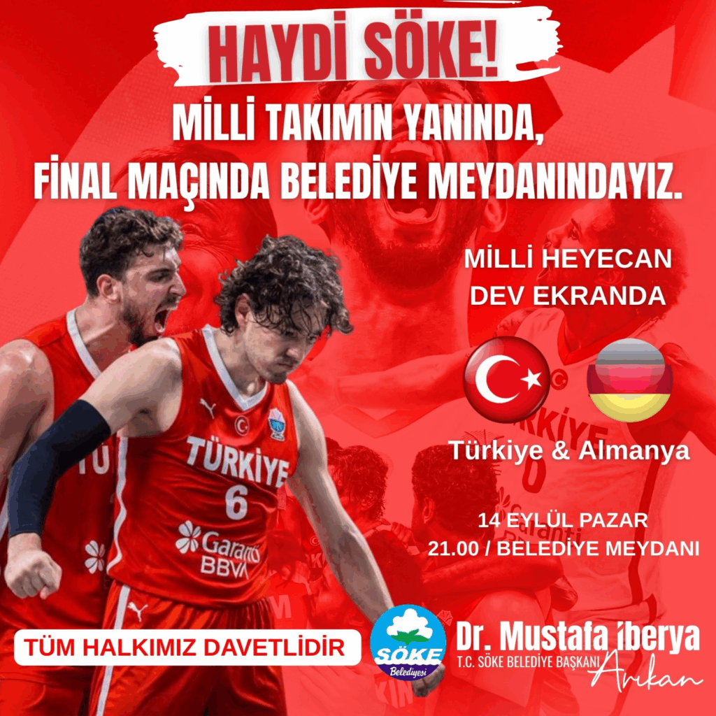 Söke’de Milli Heyecan Belediye Meydanı’nda Yaşanacak