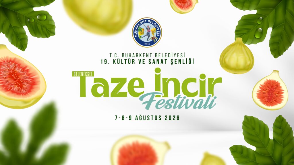 TÜRKİYE’NİN İLK VE TEK TAZE İNCİR FESTİVALİ’NİN TARİHLERİ BELLİ OLDU